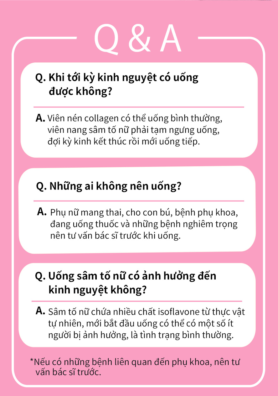 ngưng uống sâm tố nữ trong kỳ kinh, collagen uống bình thường